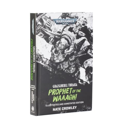 GHAZGHKULL THRAKA: PROPHET O/T WAAAGH!